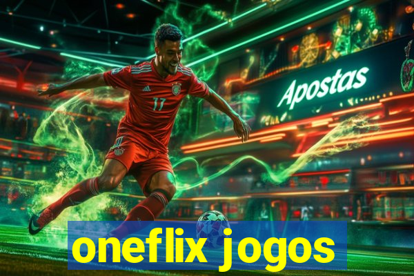 oneflix jogos